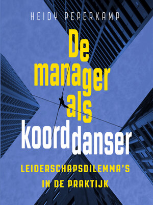 cover image of De manager als koorddanser